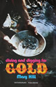 Diving and Digging for Gold