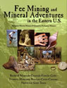 Fee Mining and Mineral Adventures in the Eastern U.S.