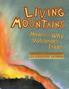 How and Why Volcanoes Erupt