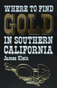 Where to Find Gold in Southern California