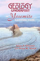 Geology Underfoot in Yosemite National Park